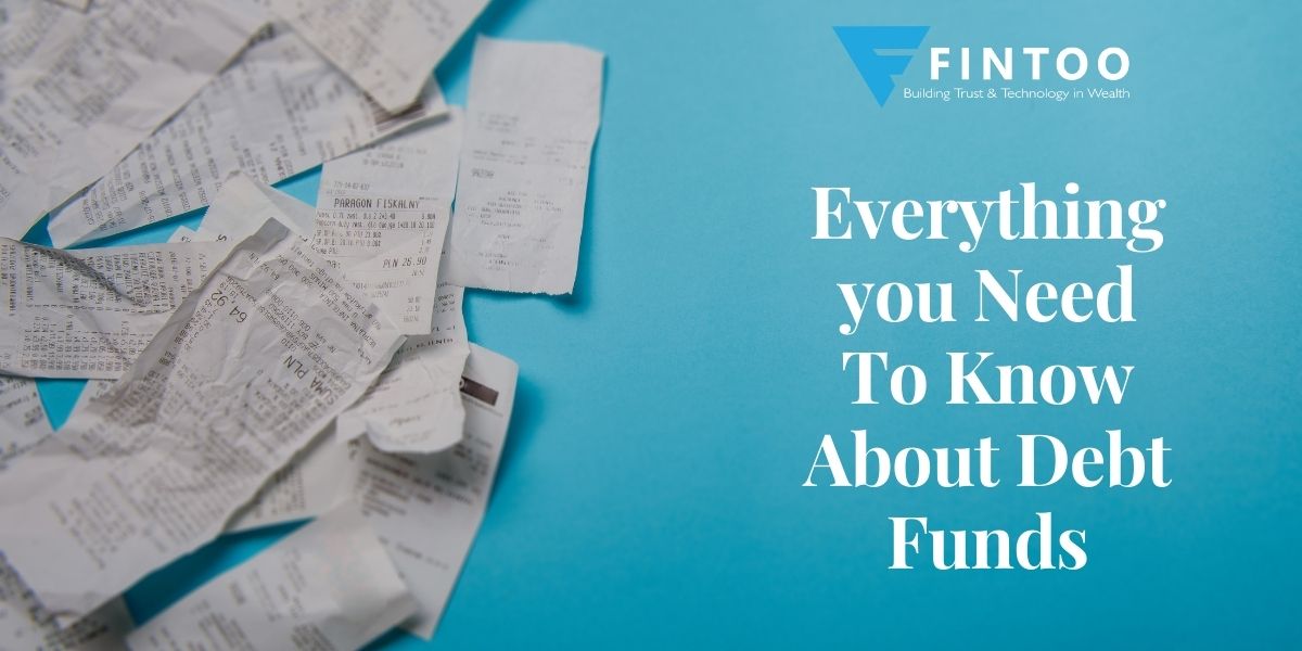 Everything you Need To Know About Debt Funds