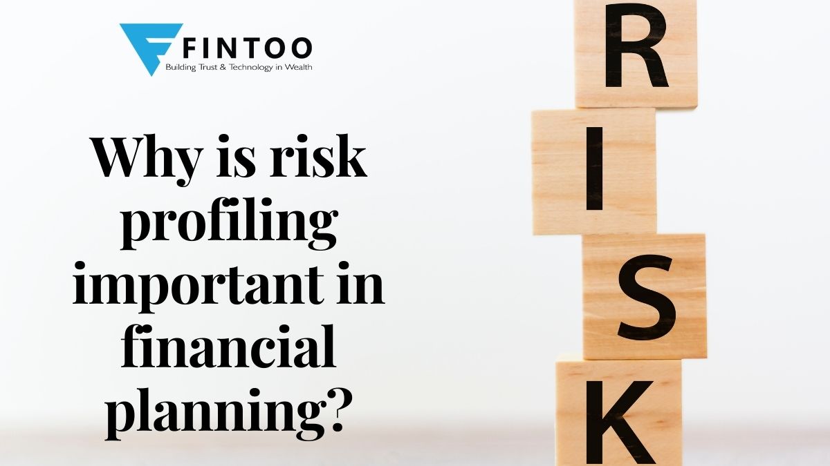 Why is risk profiling important in financial planning