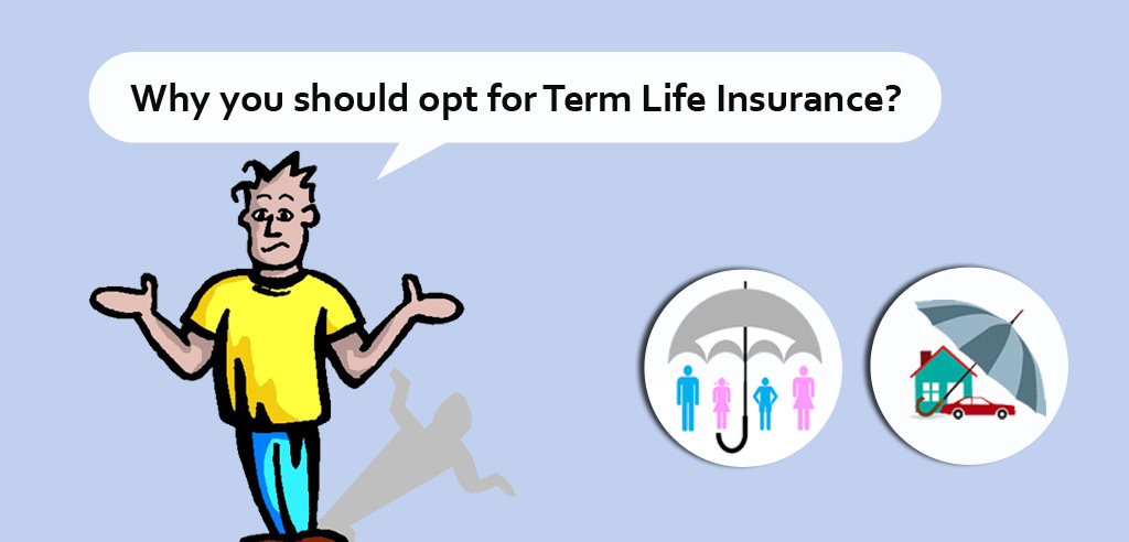 Why_you_should_opt_for_Term_Life_Insurance