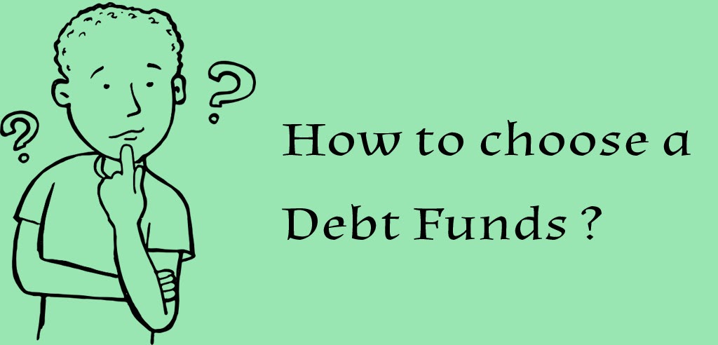 How to choose debt funds