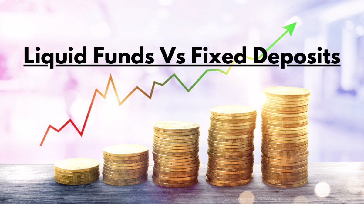 Liquid Funds Vs Fds Which One You Should Go For Fintoo Blog 7506
