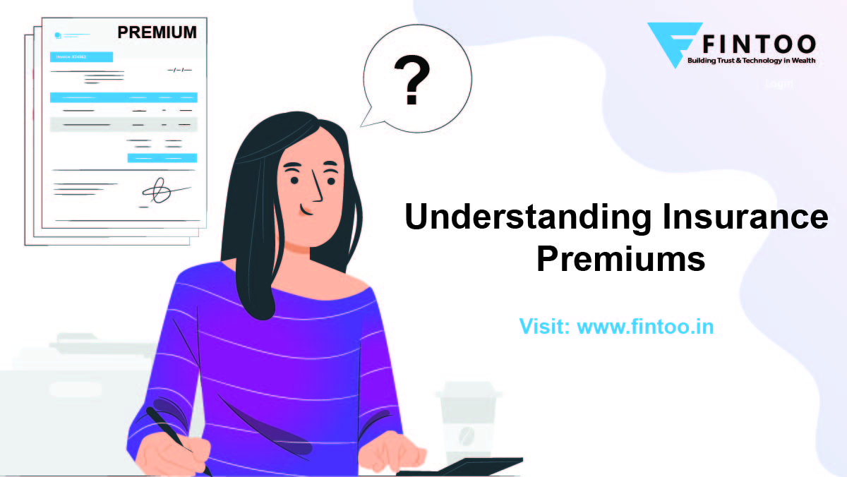 Understanding Insurance Premiums