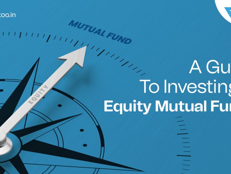 Everything You Need To Know About Equity Mutual Funds