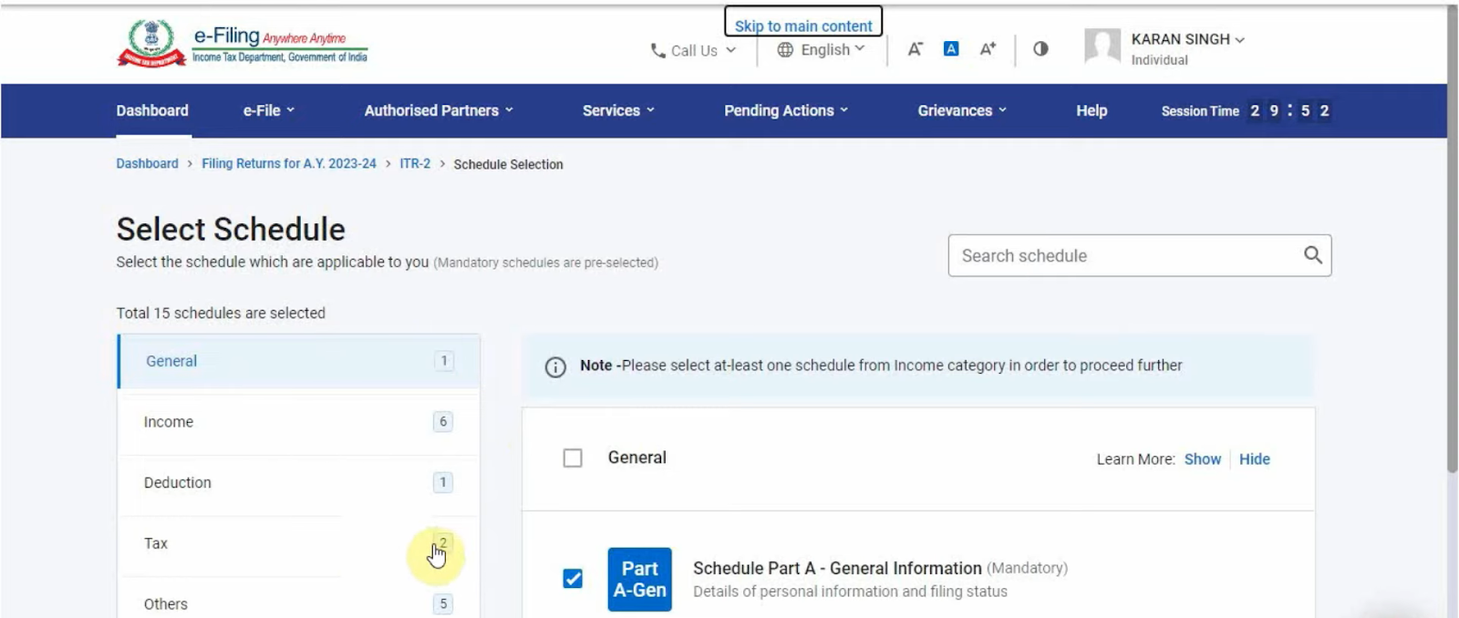 To proceed with filing your general information, select Schedule Part A. Similarly select all the relevant schedules in the remaining categories, i.e., income, deduction, tax, and others.