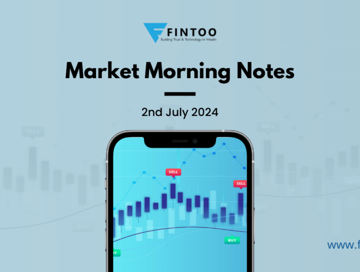 Market Morning Notes 2nd July 2024