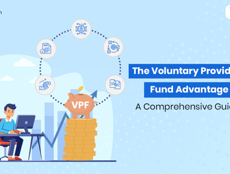 The Voluntary Provident Fund (VPF) – A Comprehensive Guide