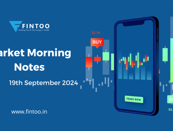 Market Morning Notes For 19th September 2024