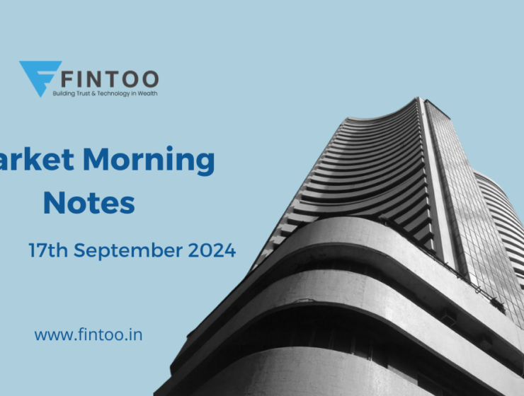 Market Morning Notes For 17th September 2024