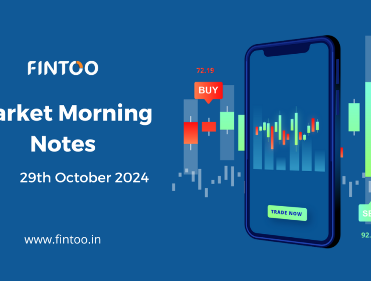 Market Morning Notes For 29th October 2024