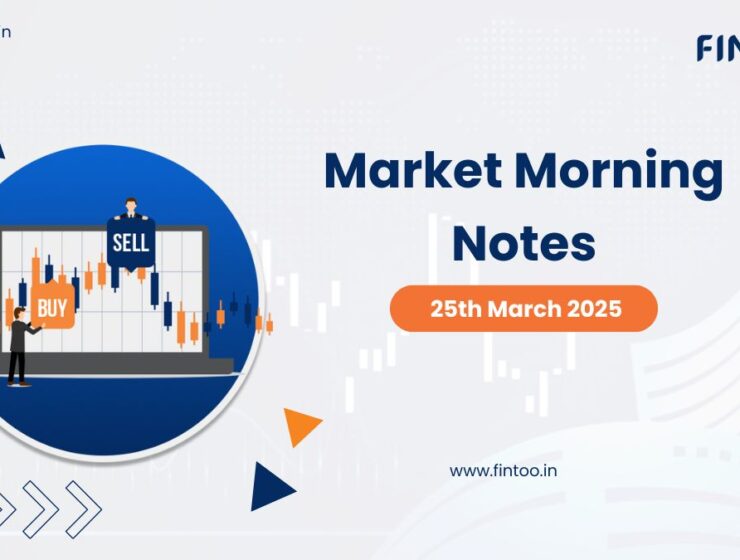 Market Morning Notes For 25th March 2025