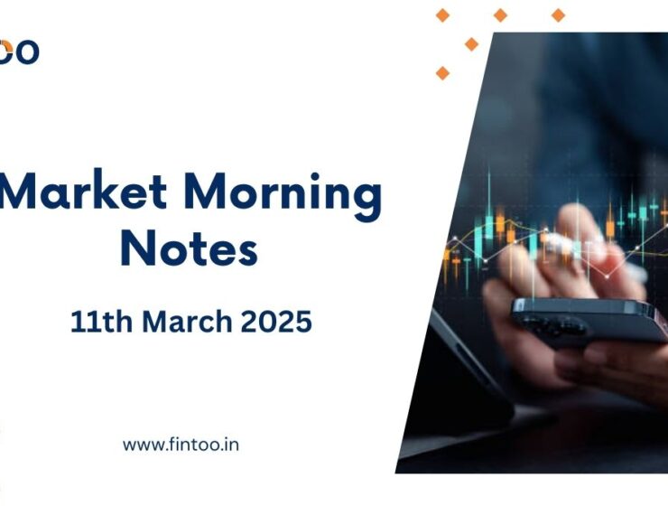 Market Morning Notes For 11th March 2025